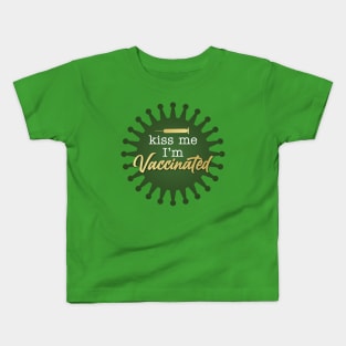 Kiss Me I'm Vaccinated Kids T-Shirt